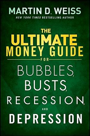 The Ultimate Money Guide for Bubbles, Busts, Recession and Depression image number 0