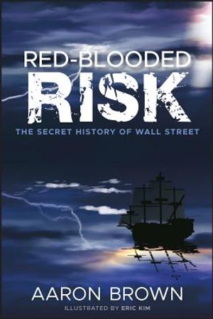 Red-Blooded Risk: The Secret History of Wall Street image number 0