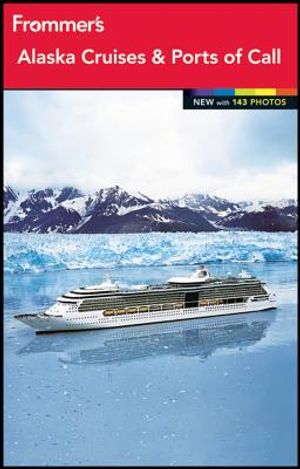 Frommer's Alaska Cruises and Ports of Call image number 0