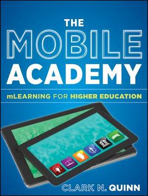 The Mobile Academy: mLearning for Higher Education image number 0