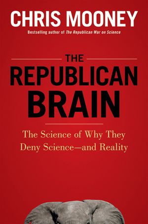 The Republican Brain: The Science of Why They Deny Science--And Reality image number 0