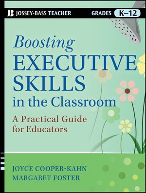 Boosting Executive Skills in the Classroom: A Practical Guide for Educators image number 0