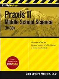 Cliffsnotes Praxis II: Middle School Science (0439)