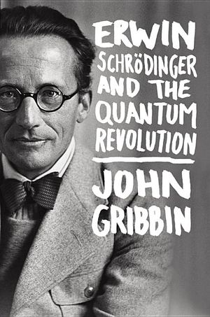 Erwin Schrodinger and the Quantum Revolution image number 0