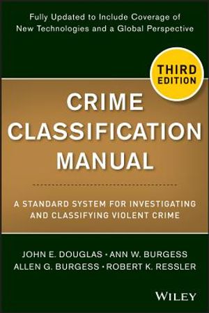 Crime Classification Manual: A Standard System for Investigating and Classifying Violent Crime image number 0