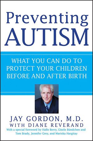 Preventing Autism: What You Can Do to Protect Your Children Before and After Birth image number 0