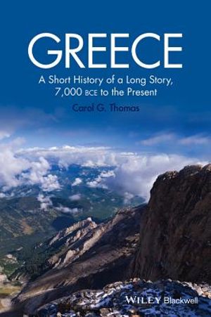 Greece: A Short History of a Long Story, 7,000 Bce to the Present image number 0