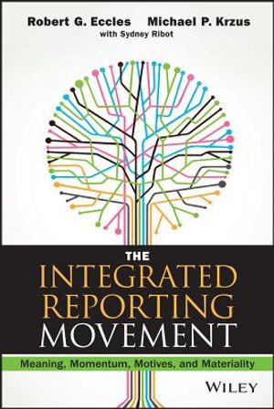 The Integrated Reporting Movement: Meaning, Momentum, Motives, and Materiality image number 0