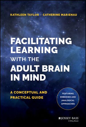 Facilitating Learning with the Adult Brain in Mind: A Conceptual and Practical Guide image number 0