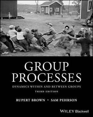 Group Processes: Dynamics Within and Between Groups image number 0