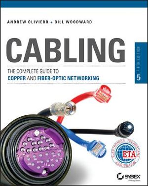 Cabling: The Complete Guide to Copper and Fiber-Optic Networking image number 0