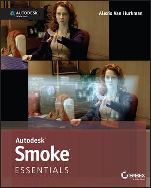 Autodesk Smoke Essentials: Autodesk Official Press image number 0