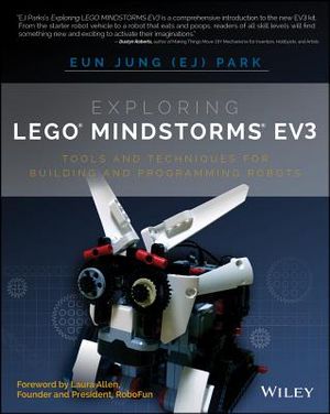 Exploring Lego Mindstorms Ev3: Tools and Techniques for Building and Programming Robots image number 0