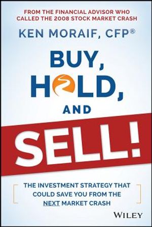 Buy, Hold, and Sell!: The Investment Strategy That Could Save You from the Next Market Crash image number 0