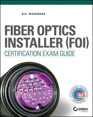 Fiber Optics Installer (FOI) Certification Exam Guide image number 0