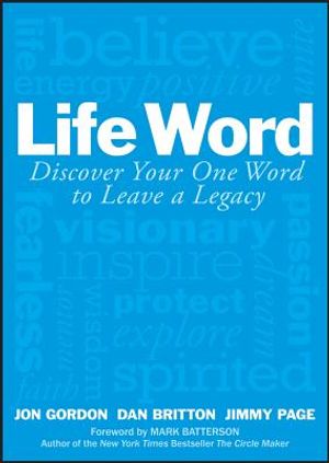 Life Word: Discover Your One Word to Leave a Legacy image number 0