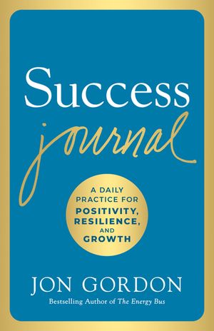 Success Journal: A Daily Practice for Positivity, Resilience, and Growth image number 0