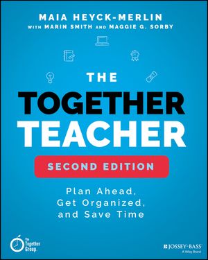 The Together Teacher: Plan Ahead, Get Organized, and Save Time! image number 0