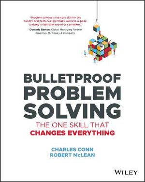 Bulletproof Problem Solving: The One Skill That Changes Everything image number 0