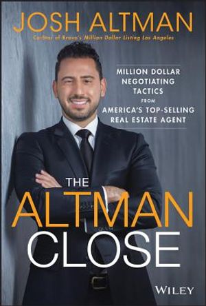 The Altman Close: Million-Dollar Negotiating Tactics from America's Top-Selling Real Estate Agent image number 0