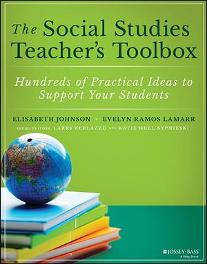 The Social Studies Teacher's Toolbox: Hundreds of Practical Ideas to Support Your Students image number 0