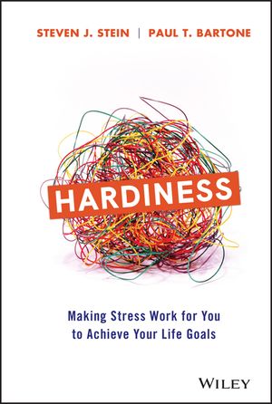 Hardiness: Making Stress Work for You to Achieve Your Life Goals image number 0