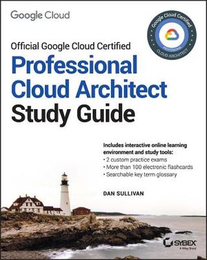 Official Google Cloud Certified Professional Cloud Architect Study Guide image number 0