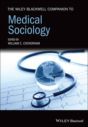 The Wiley Blackwell Companion to Medical Sociology image number 0