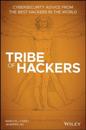 Tribe of Hackers: Cybersecurity Advice from the Best Hackers in the World image number 0