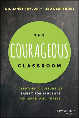 The Courageous Classroom: Creating a Culture of Safety for Students to Learn and Thrive image number 0