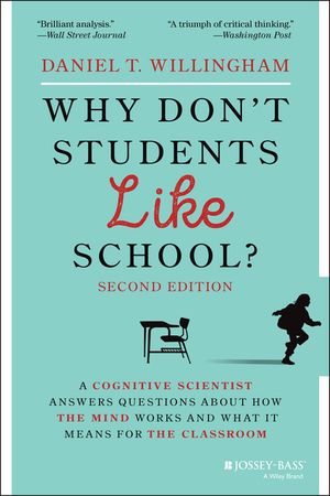 Why Don't Students Like School?: A Cognitive Scientist Answers Questions about How the Mind Works and What It Means for the Classroom image number 0