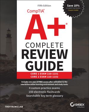 Comptia A+ Complete Review Guide: Core 1 Exam 220-1101 and Core 2 Exam 220-1102 image number 0