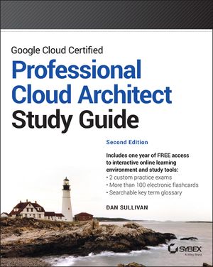 Google Cloud Certified Professional Cloud Architect Study Guide image number 0