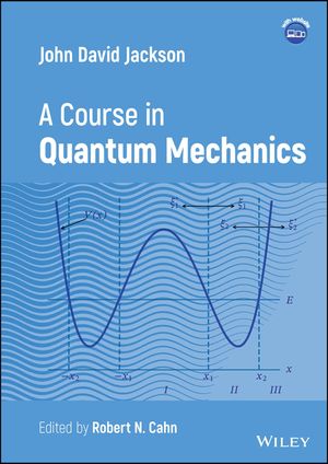 John D. Jackson: A Course in Quantum Mechanics image number 0