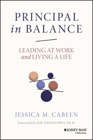 Principal in Balance: Leading at Work and Living a Life image number 0