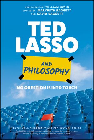 Ted Lasso and Philosophy: No Question Is Into Touch image number 0
