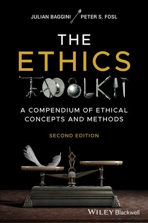 The Ethics Toolkit: A Compendium of Ethical Concepts and Methods image number 0