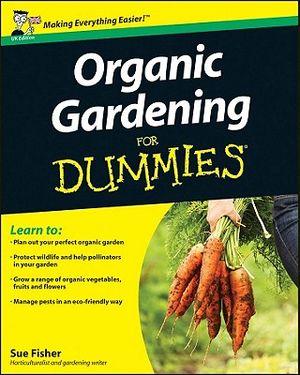 Organic Gardening for Dummies. by Sue Fisher image number 0