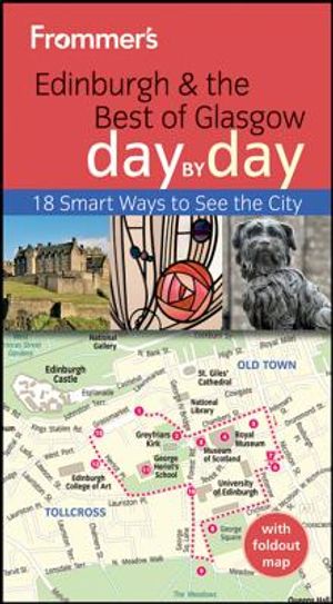 Frommer's Edinburgh and the Best of Glasgow Day by Day image number 0
