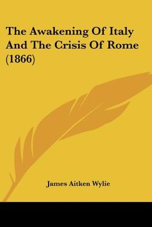 The Awakening Of Italy And The Crisis Of Rome (1866) image number 0