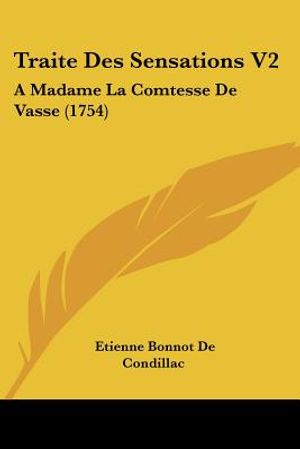 Traite Des Sensations V2: A Madame La Comtesse de Vasse (1754) image number 0