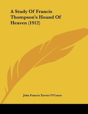 A Study Of Francis Thompson's Hound Of Heaven (1912) image number 0