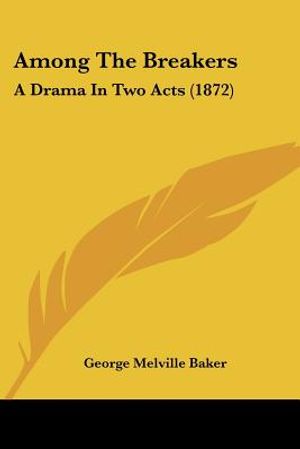 Among The Breakers: A Drama In Two Acts (1872) image number 0
