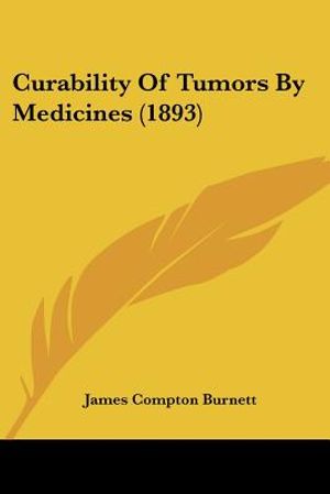 Curability Of Tumors By Medicines (1893) image number 0