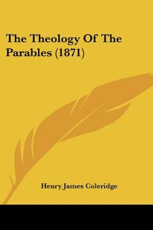 The Theology Of The Parables (1871) image number 0
