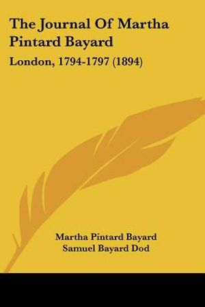 The Journal Of Martha Pintard Bayard: London, 1794-1797 (1894) image number 0