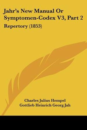 Jahr's New Manual Or Symptomen-Codex V3, Part 2: Repertory (1853) image number 0