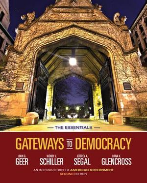 Gateways to Democracy: An Introduction to American Government, the Essentials (with Aplia Printed Access Card) image number 0