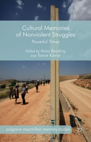 Cultural Memories of Nonviolent Struggles: Powerful Times image number 0