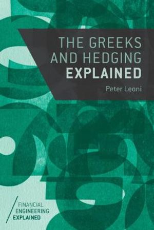 The Greeks and Hedging Explained image number 0